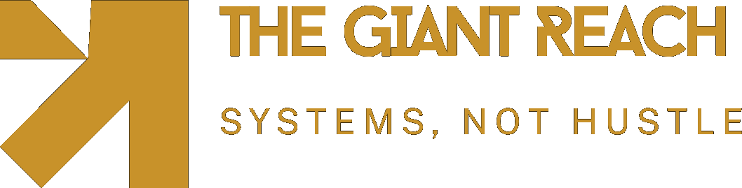 The Giant Reach — Systems, Not Hustle